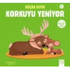 Küçük Geyik Korkuyu Yeniyor