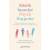 Küçük İnsanlar, Büyük Duygular