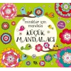 Küçük Mandalacı;Minikler İçin Mandala
