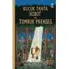 Küçük Tahta Robot ve Tomruk Prenses