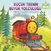 Küçük Trenin Büyük Yolculuğu (Ciltli)