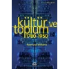 Kültür ve Toplum (1780-1950)