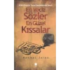 Kültürümüzün Temel Kaynaklarından Geçen En Veciz Sözler En Güzel Kıssalar