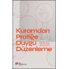 Kuramdan Pratiğe Duygu Düzenleme