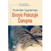 Kuramdan Uygulamaya Bireyle Psikolojik Danışma