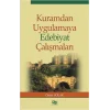 Kuramdan Uygulamaya Edebiyat Çalışmaları