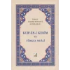 Kur’an-ı Kerim ve Türkçe Meali (Orta Boy)