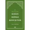 Kur’an Sizinle Konuşuyor İlimkat Tefsir Dersleri