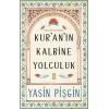 Kuranın Kalbine Yolculuk
