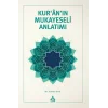 Kur’an’ın Mukayeseli Anlatımı
