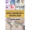 Küresel Ekonomik Kriz Ve Yeni Dünya Düzeni