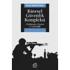 Küresel Güvenlik Kompleksi: Uluslararası Siyaset ve Güvenlik