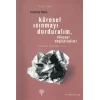 Küresel Isınmayı Durduralım, Dünyayı Değiştirelim!