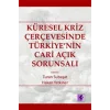 Küresel Kriz Çerçevesinde Türkiyenin Cari Açık Sorunsalı