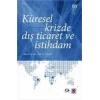 Küresel Krizde Dış Ticaret ve İstihdam