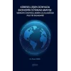 Küreselleşen Dünyada Ekonomik İstikrar Arayışı: Sermaye Kontrollerinin Uluslararası Politik Ekonomisi