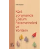 Kürt Sorununda Çözüm  Parametreleri Ve Yöntem