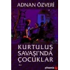 Kurtuluş Savaşında Çocuklar