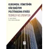 Kurumsal Yönetimin Kar Dağıtım ve Politikasına Etkisi: Teoriler ve Literatür