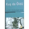 Kuş da Öldü
