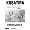 Kuşatma Türkiyenin Beka Mücadelesi 2013-2017