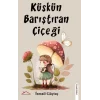 Küskün Barıştıran Çiçeği