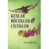 Kuşlar Böcekler Çiçekler