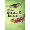 Kuşlar Böcekler Çiçekler