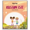 Küstüm İşte