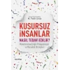 Kusursuz İnsanlar Nasıl Tedavi Edilir?