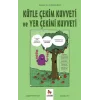 Kütle Çekim Kuvveti ve Yer Çekimi Kuvveti – Gençler İçin Çizgilerle Bilim