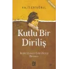 Kutlu Bir Diriliş