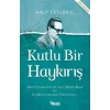 Kutlu Bir Haykırış