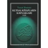 Kutsal Kitapların Kaynakları 1-2-3