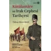 Kütülamare ve Irak Cephesi Tarihçesi