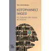 Kütüphaneci İmgesi - XX. Yüzyıldan XXI. Yüzyıla Bir Serüven