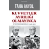 Kuvvetler Ayrılığı Olmayınca