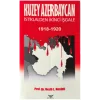 Kuzey Azerbaycan İstiklalden İkinci İşgale 1918-1920