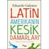 Latin Amerikanın Kesik Damarları
