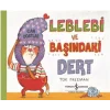Leblebi ve Başındaki Dert