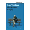Lev Tolstoy: Cennetten Kaçış