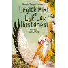 Leylek Misi ve Lak Lak Hastanesi