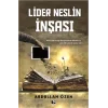 Lider Neslin İnşası