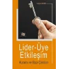 Lider-Üye Etkileşim Kuramı ve Bazı Çıktıları