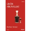 Likör Hikayeleri