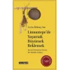 Limontepe’de Yaşamak, Büyümek, Beklemek