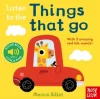 Listen To The Things That Go