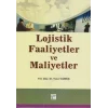 Lojistik Faaliyetler ve Maliyetler