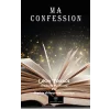 Ma confession