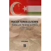Macar Türkolojisinin Türklük Fikrine Katkısı (1870-1945)